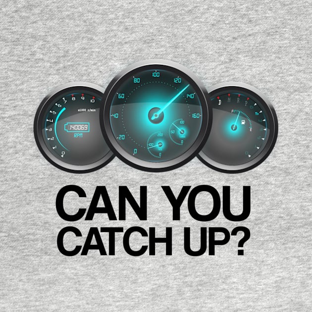 Can You Catch Up? by FungibleDesign